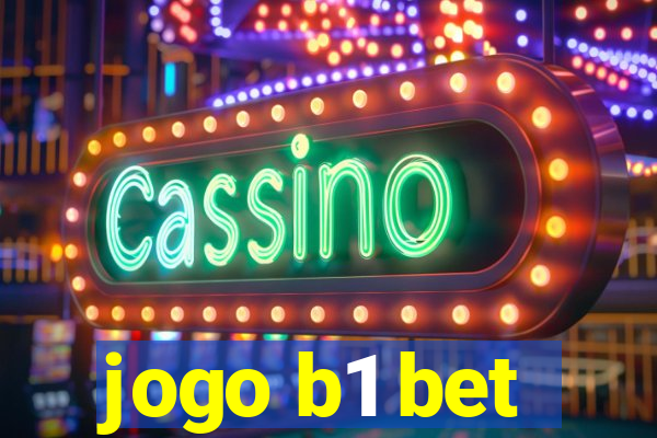 jogo b1 bet